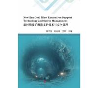 New Era Coal Mine Excavation Support Technology and Safety Management