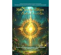 New Era Revelation: Esoteric Revelation: The Inner Apocalypse - From Illusion to Divine Realization