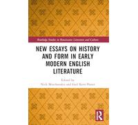 New Essays on History and Form in Early Modern English Literature