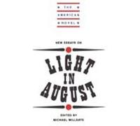New Essays on Light in August, American Novel Series Michael Millgate (Auteur)