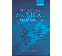 New Essays on Musical Understanding Peter Kivy (Auteur)