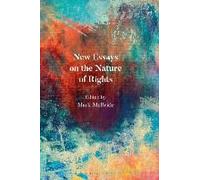 New Essays On The Nature Of Rights