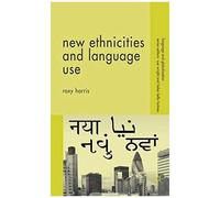 New Ethnicities And Language Use