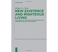 New Existence And Righteous Living