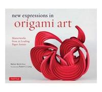 New Expressions in Origami Art by Meher McArthur Meher McArthur (Auteur)