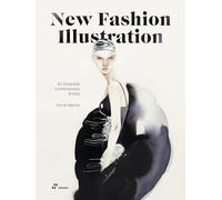 New Fashion Illustrators. 50 Essential Contemporay Artists