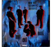 New Fast Automatic Daffodils - Body Exit Mind