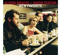 New Favorite by Alison Krauss And Union Station (2001-08-14)
