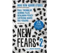 New Fears II Brand New Horror Stories by Masters of the Macabre by Mark Morris Inconnu (Auteur)