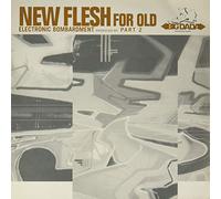 New Flesh for Old - Electronic Bombardment [Import]