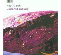New Flesh - Understanding
