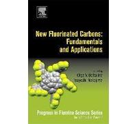 New Fluorinated Carbons: Fundamentals And Applications