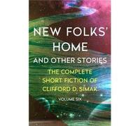 New Folks Home by Clifford D. Simak Clifford D. Simak (Auteur)