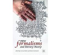 New Formalisms and Literary Theory Verena Theile Verena Theile - Linda Tredennick (Auteur)