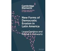 New Forms of Democratic Erosion in Latin America