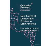 New Forms of Democratic Erosion in Latin America