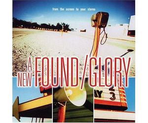 NEW FOUND GLORY - from The Screen to Your Stereo