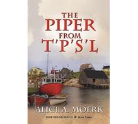 New Found Souls Book Three: The Piper From T'p's'l
