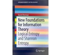 New Foundations For Information Theory