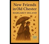 New Friends in Old Chester