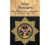 New Frontiers Edited by Robert Bickers , Edited by Christian Henriot (Auteur)