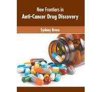 New Frontiers In Anti-Cancer Drug Discovery
