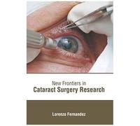 New Frontiers In Cataract Surgery Research
