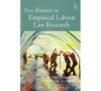 New Frontiers in Empirical Labour Law Research - [Version Originale] Inconnu (Auteur)