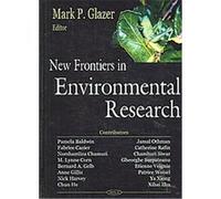 New Frontiers in Environmental Research Mark P. Glazer (Auteur)