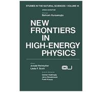 New Frontiers In High-Energy Physics