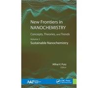 New Frontiers in Nanochemistry Concepts Theories and Trends New Frontiers in Nanochemistry Concepts Theories and Trends (Auteur)