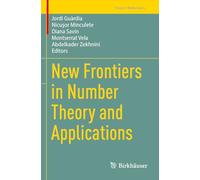 New Frontiers in Number Theory and Applications