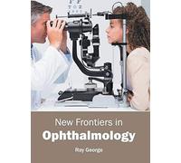 New Frontiers In Ophthalmology