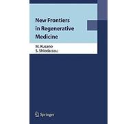 New Frontiers In Regenerative Medicine
