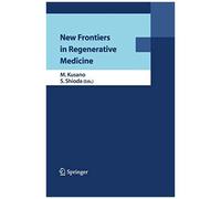 New Frontiers In Regenerative Medicine