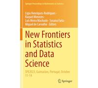 New Frontiers in Statistics and Data Science: SPE2023, Guimarães, Portugal, October 11-14