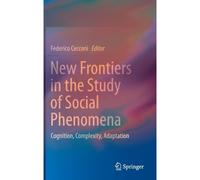 New Frontiers In The Study Of Social Phenomena
