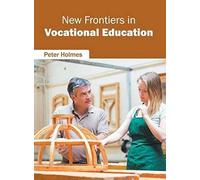 New Frontiers In Vocational Education