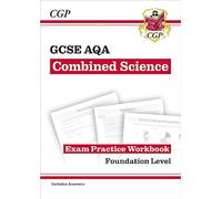 GCSE Combined Science AQA Exam Practice Workbook - Foundation (includes answers)
