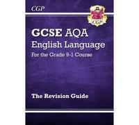 New Gcse English Language Aqa Revision Guide With Cgp Revisionhub (For Exams From 2026)