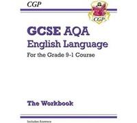 New Gcse English Language Aqa Workbook - For The Grade 9-1 Course (Includes Answers) (Paperback) Cgp Books, (Auteur)