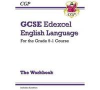 New GCSE English Language Edexcel Workbook - for the Grade 9-1 Course (includes Answers) (CGP GCSE English 9-1 Revision) - [Version Originale] Inconnu (Auteur)