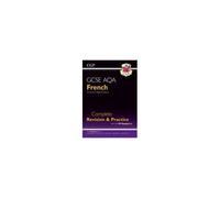 New Gcse French Aqa Complete Revision & Practice With Cgp Revisionhub (For Exams From 2026)