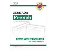 New GCSE French AQA Exam Practice Workbook with CGP RevisionHub (for exams from 2026)
