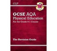 New GCSE Physical Education AQA Revision Guide with Online Edition and Quizzes by CGP Books Inconnu (Auteur)