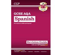 New GCSE Spanish AQA Revision Guide with CGP RevisionHub (for exams from 2026)
