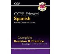 GCSE Spanish Edexcel Complete Revision & Practice: with Online Edition & Audio (For exams in 2025)