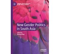 New Gender Politics in South Asia