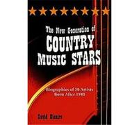 New Generation of Country Music Stars David Dicaire (Auteur)