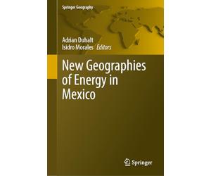 New Geographies of Energy in Mexico
